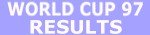 World Cup 97 Result Page