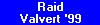 Raid Valvert '99